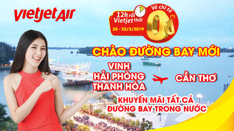 1.400.000 vé máy bay 0 đồng cùng Vietjet Air khám phá Việt Nam