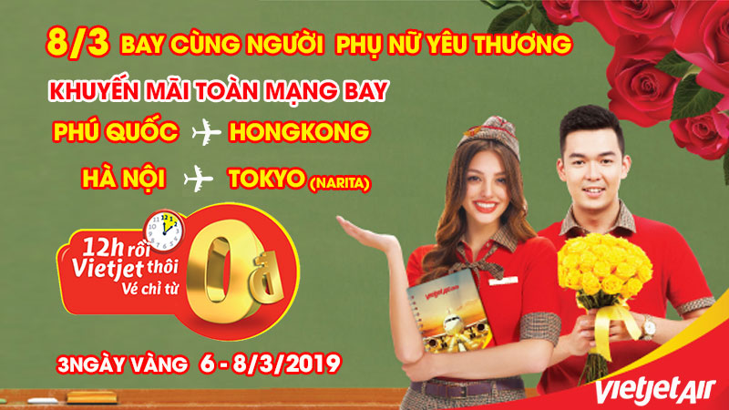 Chương trình khuyến mãi vé máy bay 0 đồng ngày 8/3 từ Vietjet