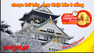 Vietjet khuyến mãi “ Ohayo thứ 7, bay Nhật Bản 0 đồng”