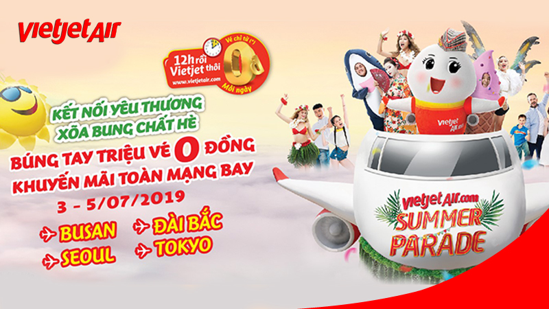 Khuyến mãi chào tháng 7 từ Vietjet búng tay triệu vé 0 đồng