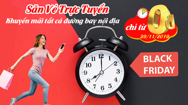 Black Friday Vietjet Air khuyến mãi 1.680.000 vé 0 đồng