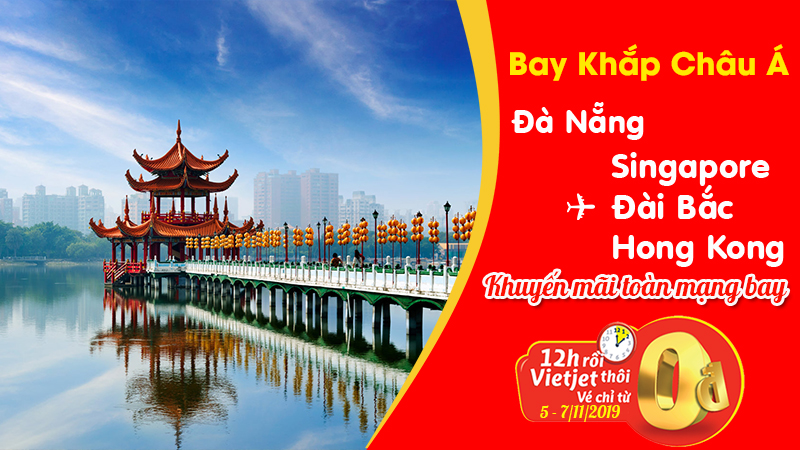 Săn khuyến mãi Vietjet Air chỉ với 0 đồng bay khắp Châu Á