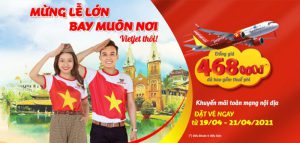 Mừng lễ lớn 30/4 – 1/05 Vietjet Air khuyến mãi chỉ từ 468.000 VND