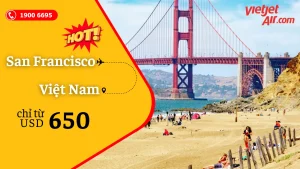 Vé máy bay từ San Francisco về Việt Nam