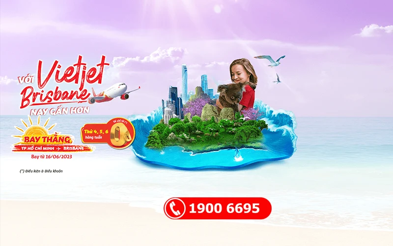 Săn vé 0 đồng Vietjet bay đi Brisbane Úc thứ 4 5 6 Vietjet Air